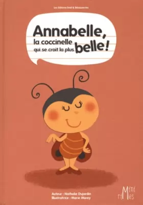 Couverture du produit · Annabelle, la coccinelle qui se croit la plus belle !