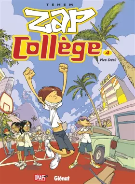 Couverture du produit · Zap collège, Tome 4 : Viva Grésil