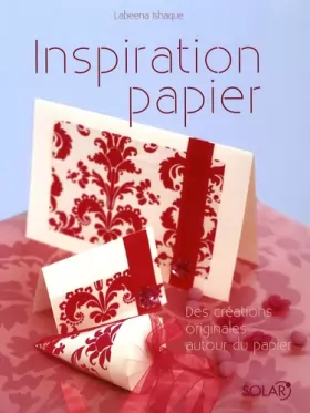 Couverture du produit · Inspiration papier : Des créations originales autour du papier