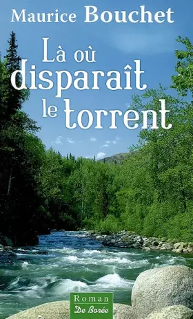 Couverture du produit · Là Où Disparait le Torrent