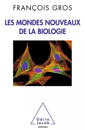 Couverture du produit · Les Mondes nouveaux de la biologie