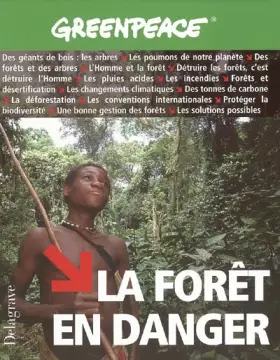 Couverture du produit · La forêt en danger