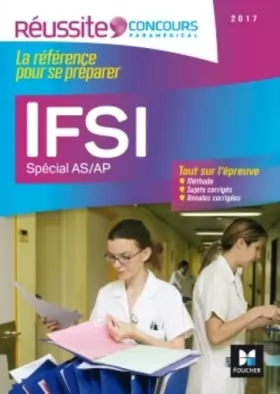 Couverture du produit · Réussite Concours - IFSI Spécial AS/AP - Examen 2017 - N°18