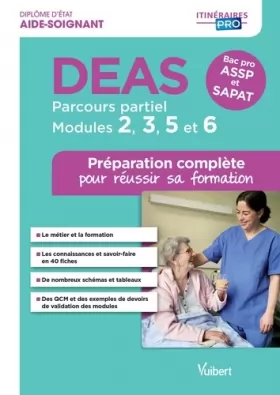 Couverture du produit · DEAS - Parcours partiel - Modules 2, 3, 5 et 6 - Préparation complète pour réussir sa formation: Diplôme d'État d'Aide-soignant