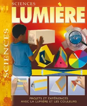 Couverture du produit · Lumière: Projets avec expériences sur la lumière et la couleur