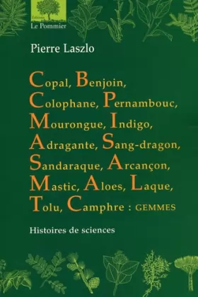 Couverture du produit · Copal, Benjoin, Colophane... : Histoire des sciences