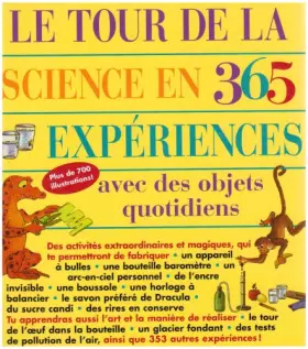 Couverture du produit · Le tour de la science en 365 expériences : Avec des objets quotidiens