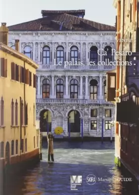 Couverture du produit · Venise. Ca' Pesaro. Le palais, les collections. Ediz. illustrata