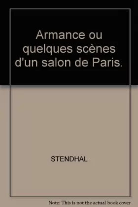 Couverture du produit · Armance ou quelques scènes d'un salon de Paris.