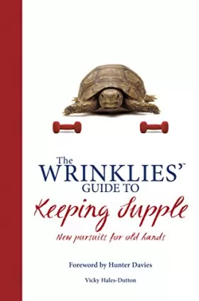 Couverture du produit · The Wrinklies' Guide to Keeping Supple: New Pursuits for Old Hands