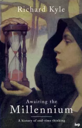 Couverture du produit · Awaiting the Millennium: A History of End-time Thought