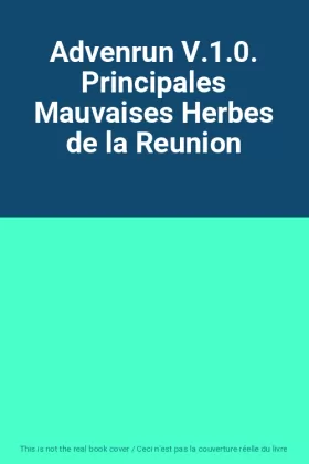 Couverture du produit · Advenrun V.1.0. Principales Mauvaises Herbes de la Reunion