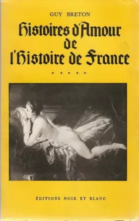 Couverture du produit · Histoires d'amour de l'histoire de France, tome 10