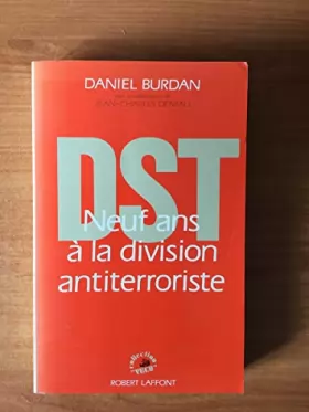 Couverture du produit · DST : neuf ans à la division antiterroriste