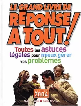 Couverture du produit · Le Grand Livre de réponse à tout 2004