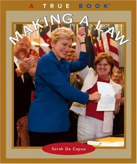 Couverture du produit · Making a Law (A True Book: Civics)