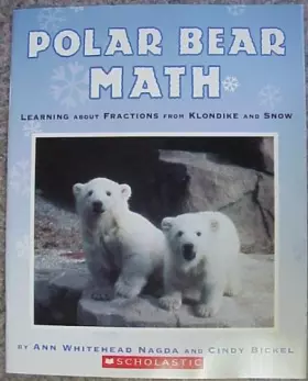 Couverture du produit · Polar Bear Math : Learning About Fractions From Klondike and Snow