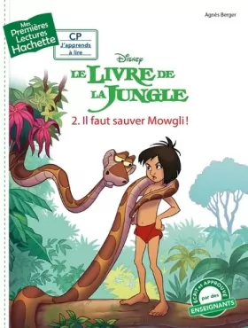 Couverture du produit · Premières lectures CP1 Le livre de la jungle - Il faut sauver Mowgli