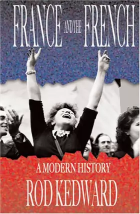 Couverture du produit · France And the French: A Modern History