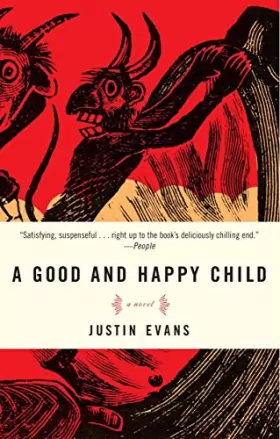 Couverture du produit · A Good and Happy Child: A Novel