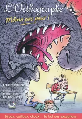 Couverture du produit · L'orthographe même pas peur !