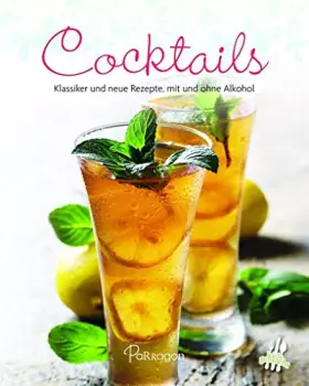 Couverture du produit · Cocktails: Klassiker und neue Rezepte, mit und ohne Alkohol