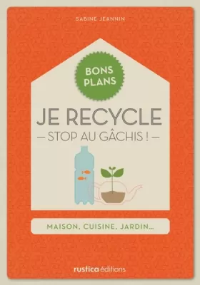 Couverture du produit · Je recycle: Stop au gâchis !