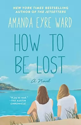 Couverture du produit · How to Be Lost: A Novel