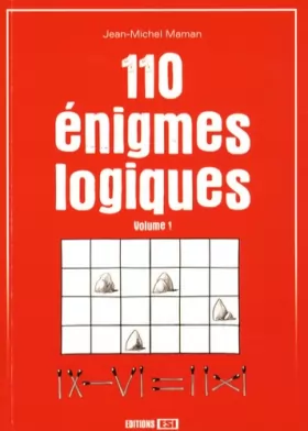 Couverture du produit · 110 Enigmes logiques: Tome 1