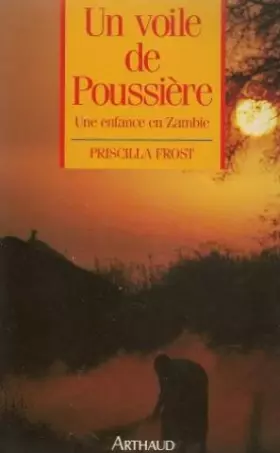 Couverture du produit · Un voile de poussière : Une enfance en Zambie