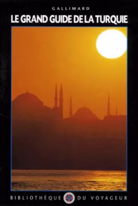 Couverture du produit · Le Grand Guide de la Turquie 2000