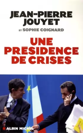 Couverture du produit · Une présidence de crises : Les six mois qui ont bousculé l'Europe