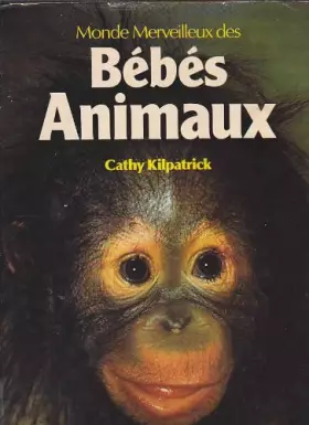 Couverture du produit · Monde merveilleux des bébés animaux