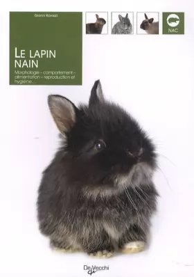 Couverture du produit · Le lapin nain: Morphologie, comportement, alimentation, reproduction et hygiène
