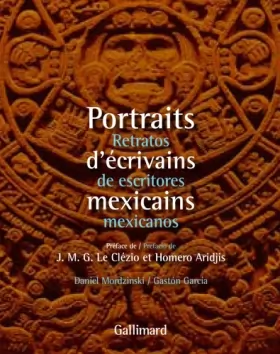 Couverture du produit · Portraits d'écrivains mexicains/Retratos de escritores mexicanos