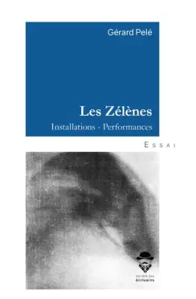 Couverture du produit · Les Zélènes: Installations, Performances