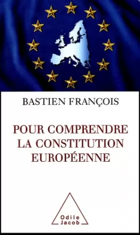 Couverture du produit · Pour comprendre la constitution européenne