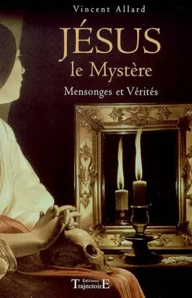 Couverture du produit · Jésus le mystère - Mensonges et vérités