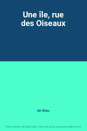 Couverture du produit · Une île, rue des Oiseaux