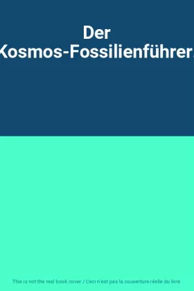Couverture du produit · Der Kosmos-Fossilienführer.
