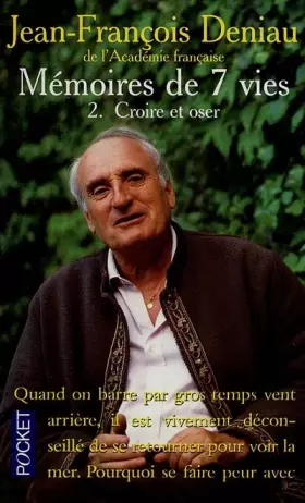 Couverture du produit · Mémoires de 7 vies, tome 2 : Croire et Oser