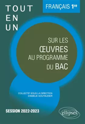 Couverture du produit · Tout-en-un sur les oeuvres au programme du Bac français 1re