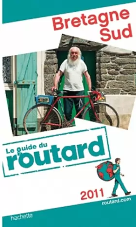 Couverture du produit · Guide du Routard Bretagne Sud 2011
