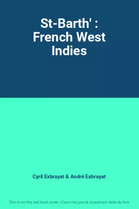 Couverture du produit · St-Barth' : French West Indies