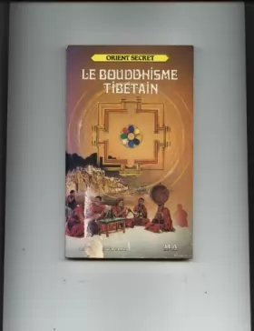 Couverture du produit · Le Bouddhisme tibétain (Orient secret)