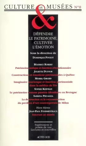 Couverture du produit · Culture & Musées, N° 8 : Défendre le patrimoine, cultiver l'émotion