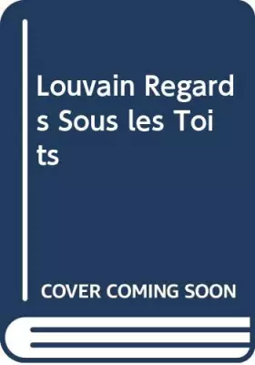 Couverture du produit · Leuven : ou hier et demain se rencontrent