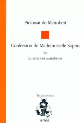 Couverture du produit · Confession de mademoiselle Sapho ou la secte des Anandrynes