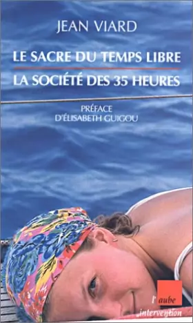 Couverture du produit · Le Sacre du temps libre : La France des 35 heures