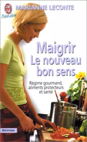 Couverture du produit · Maigrir. Le nouveau bon sens